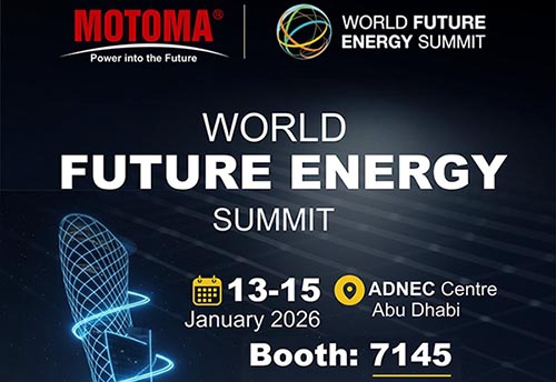 MOTOMA to Exhibit at the World Future Energy Summit 2026 in Abu Dhabi - 2026 Solar Power Storage...